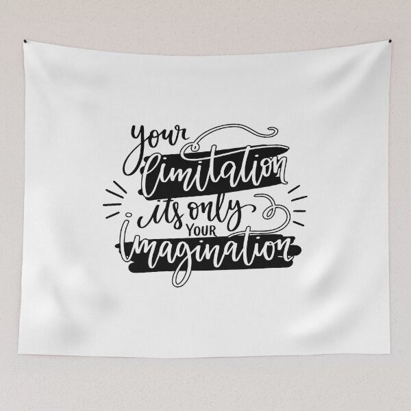 Item preview, Your Limitation its only Your Imagination designed and sold by orangedesigns49.
