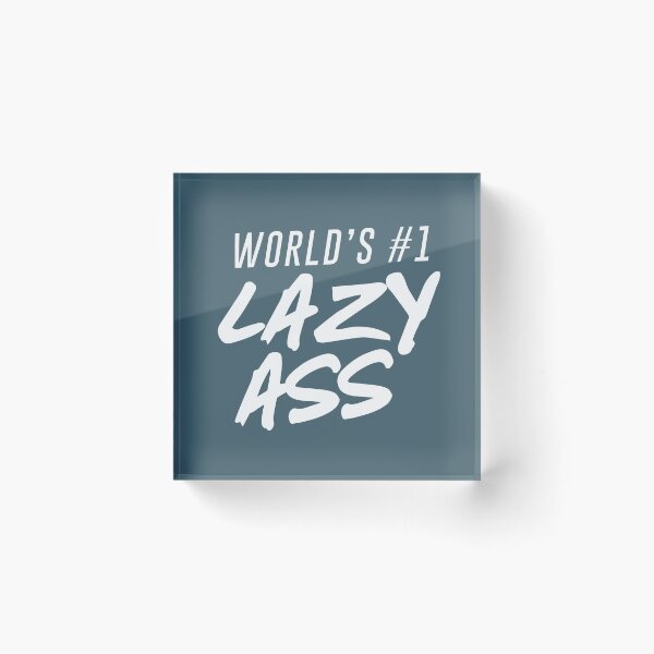 Item preview, World's #1 Lazy Ass Ver. 2 designed and sold by teeworthy.