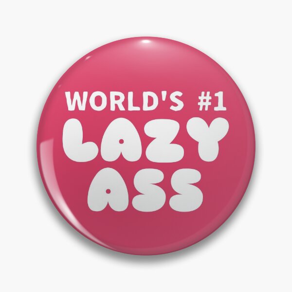 Item preview, World's #1 Lazy Ass Ver. 1 designed and sold by teeworthy.
