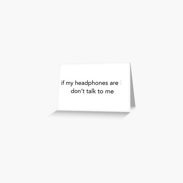 Item preview, If My Headphones Are In, Don’t Talk To Me [100% of proceeds go to Crew Nation] designed and sold by WTLTW.