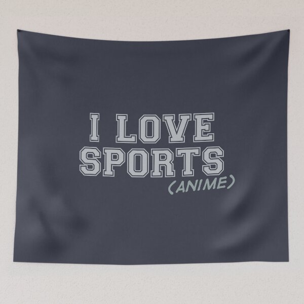 Item preview, I Love Sports (Anime) designed and sold by teeworthy.