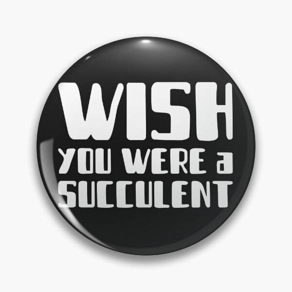 Item preview, Wish You Were A Succulent designed and sold by AscendMerch.