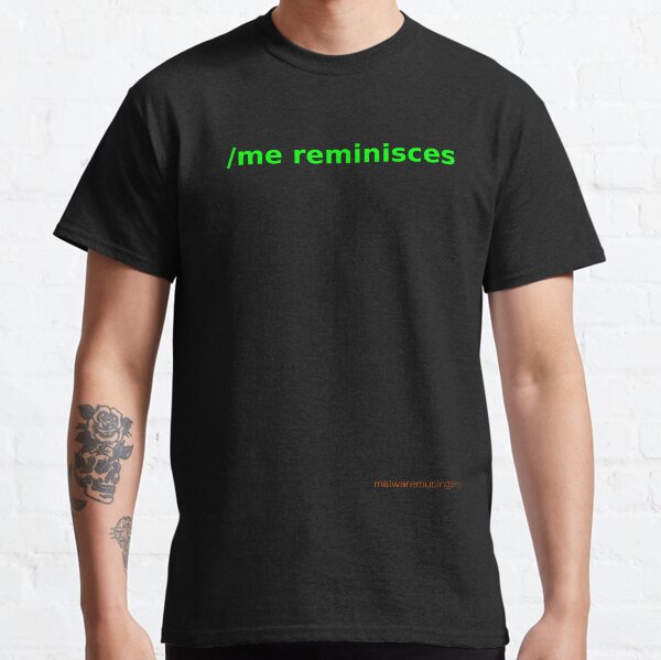Reminiscing Classic T-Shirt