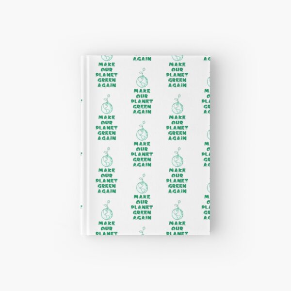 MAKE OUR PLANET GREEN AGAIN Carnet cartonné