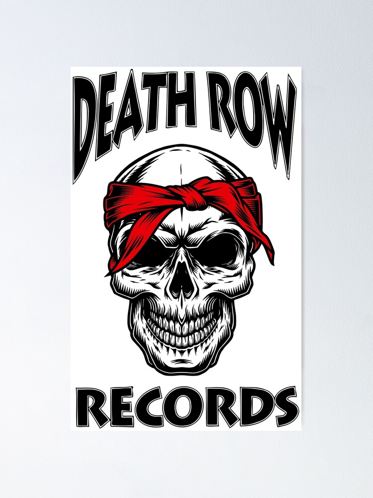 "Death Row Records " Poster by BornLion | Redbubble