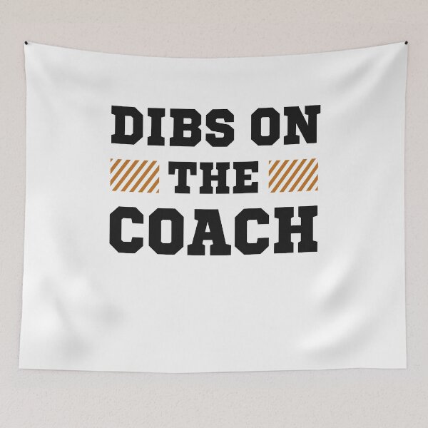 Item preview, Dibs On The Coach designed and sold by Zagach Letters.
