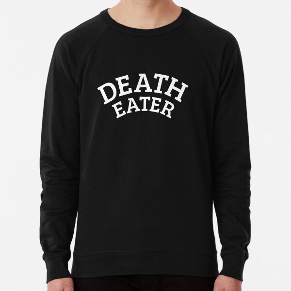 Death 2025 eater sweatshirt