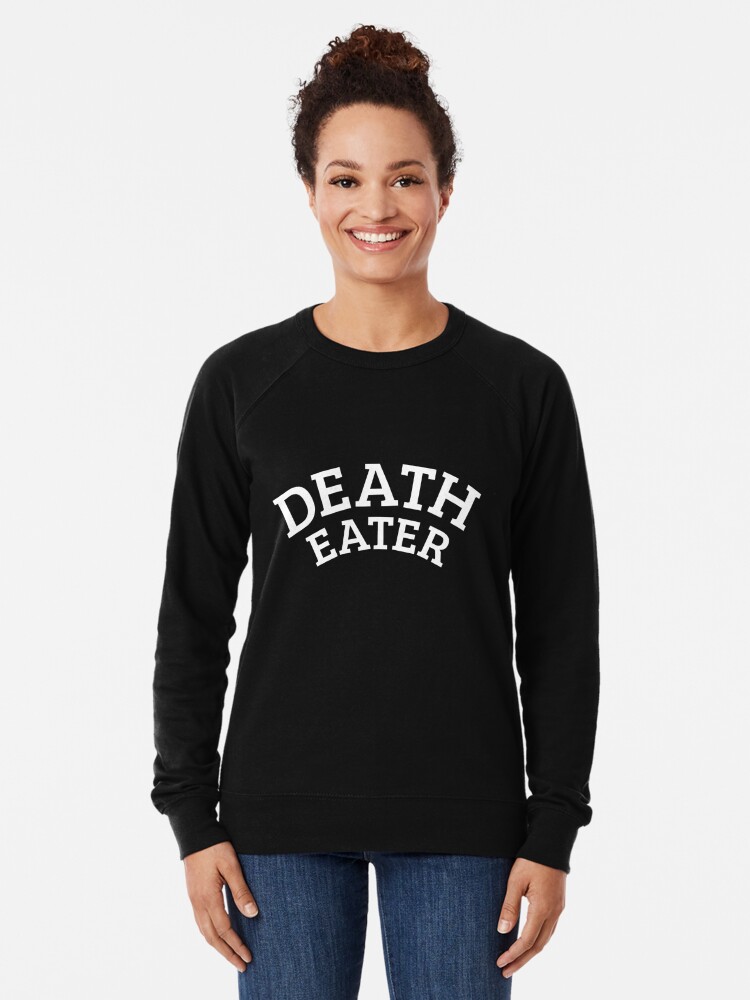 Death 2025 eater sweatshirt