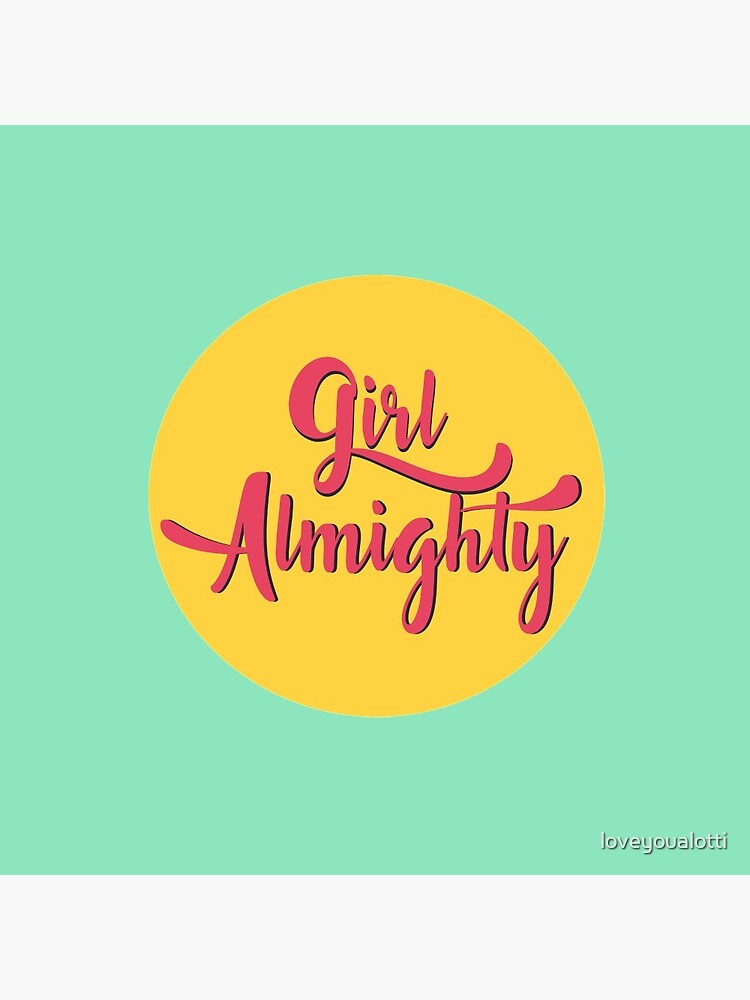 Girl Almighty Pin Button sold by DaviBerman, SKU 40974813