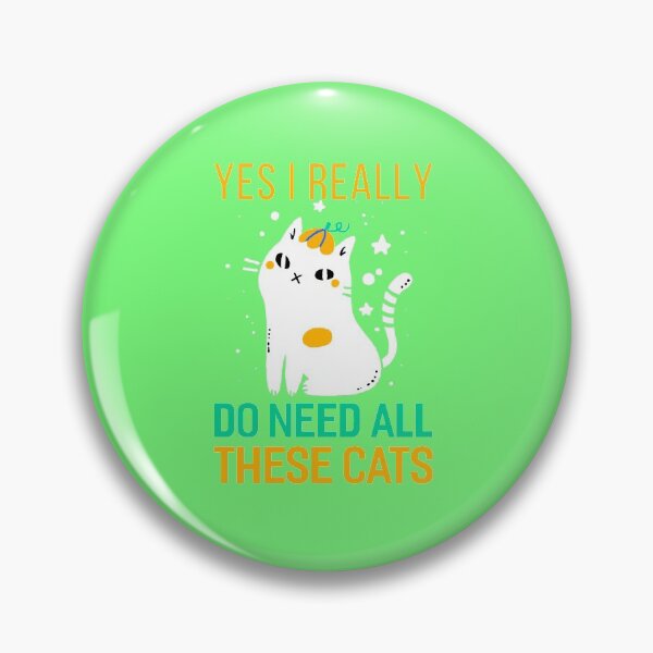 Artikelvorschau, Yes I Really Do Need All These Cats entworfen und verkauft von fantasyy.