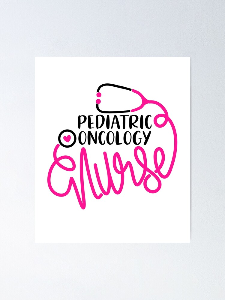 Pediatric Oncology Nurse Peds Oncologist Nursing Department Peds