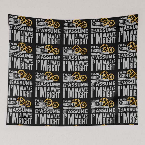 Item preview, A funny engineering Quote. I'm an engineer, let's assume i'm always right. designed and sold by GR-ART.