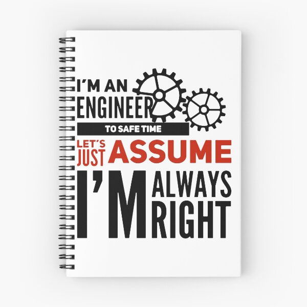 Item preview, A funny engineer quote. I'm an engineer, let's assume i'm always right. designed and sold by GR-ART.