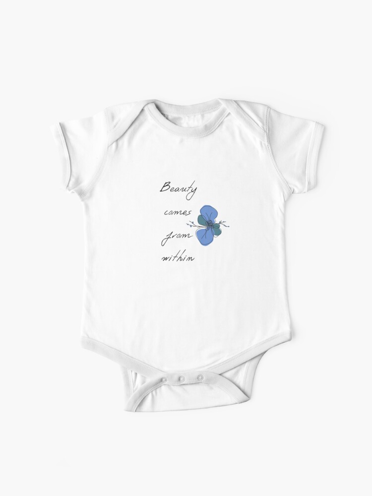 Beauty Comes From Within Baby One Piece By Ela 94 Redbubble Beauty Comes From Within Baby One Piece By Ela 94 Redbubble