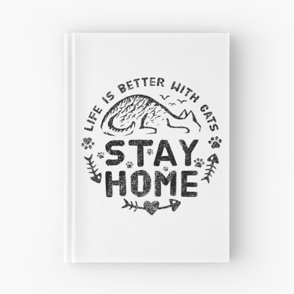 Item preview, Stay Home: Life Is Better With Cats (Black) designed and sold by beardsandcats.
