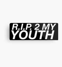 R.I.P. 2 MY YOUTH Metal Print