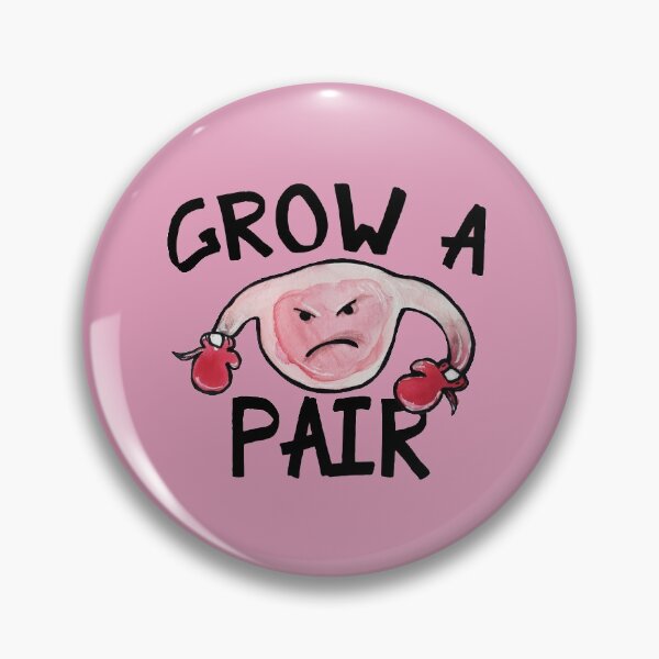 Item preview, Grow a Pair Ovaries designed and sold by FrictionMaxxing.