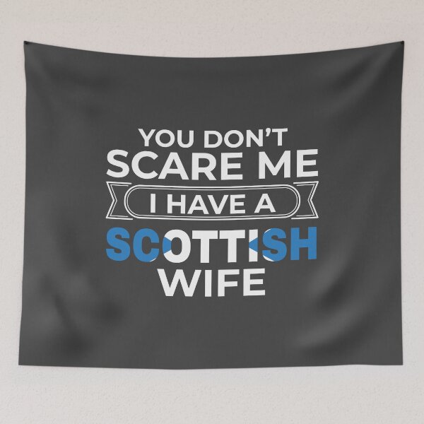 Item preview, Scotland Gift You Don't Scare Me I Have A Scottish Wife Gift designed and sold by tispy.
