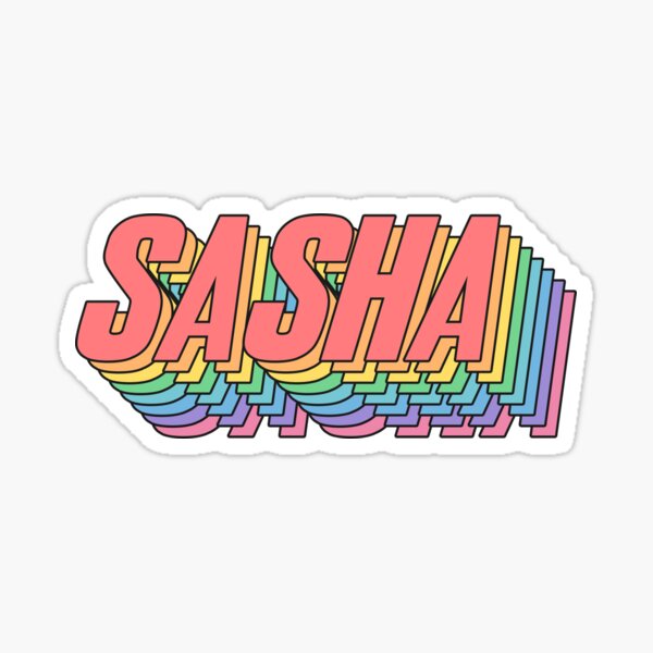 hello my name is sasha