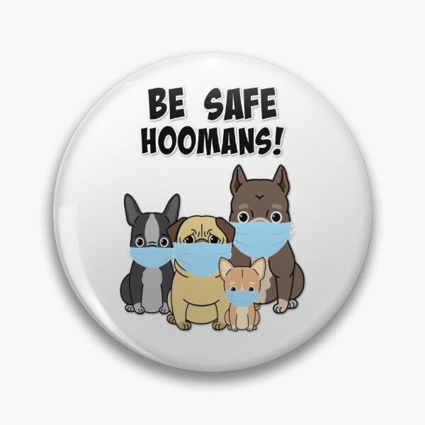 Item preview, BE SAFE HOOMANS DOGS MEDICAL MASKS CORONA VIRUS COVID-19 2020 designed and sold by Nextlevellife.