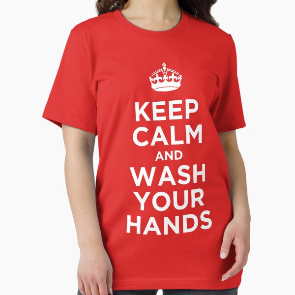 Keep Calm And Wash Your Hands Funny Virus Flu T-Shirt Keep Calm And Wash Your Hands Funny Virus Flu T-Shirt