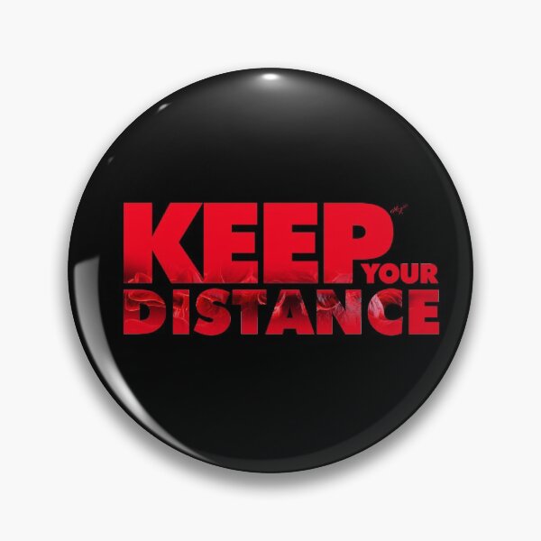 Item preview, Keep Your Distance designed and sold by BeyondTheCrue.
