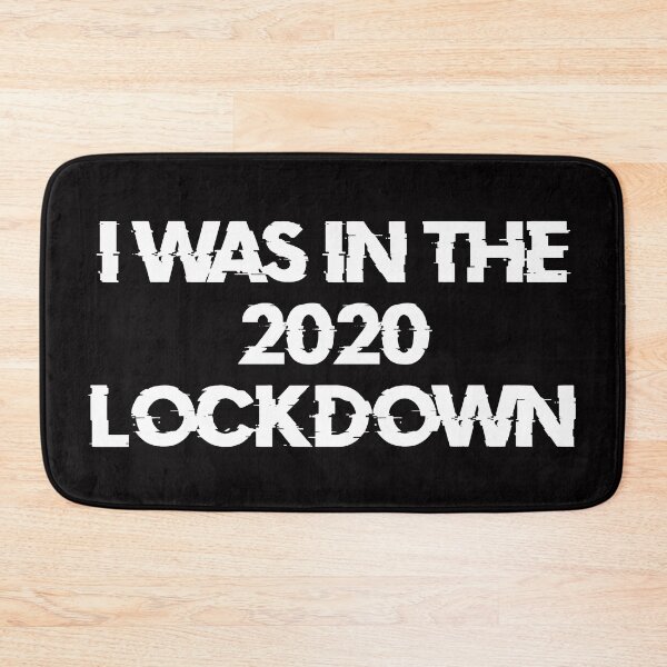 Item preview, I was in the 2020 Lockdown designed and sold by DafyddEm.