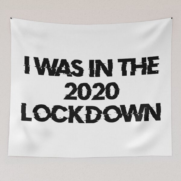 Item preview, I was in the 2020 Lockdown 2 designed and sold by DafyddEm.