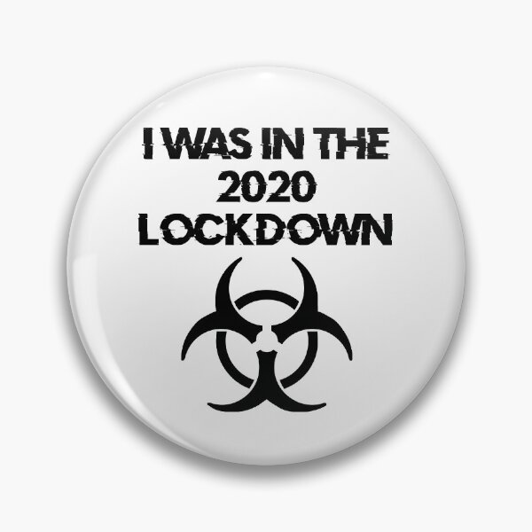 Item preview, I was in the Lockdown 2020 (Pandemic Symbol) 2 designed and sold by DafyddEm.