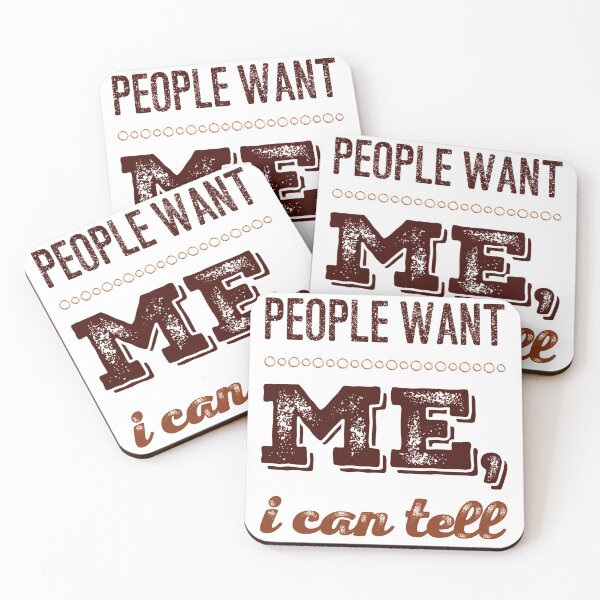 Item preview, People Want Me, I Can Tell designed and sold by OfferHeat.
