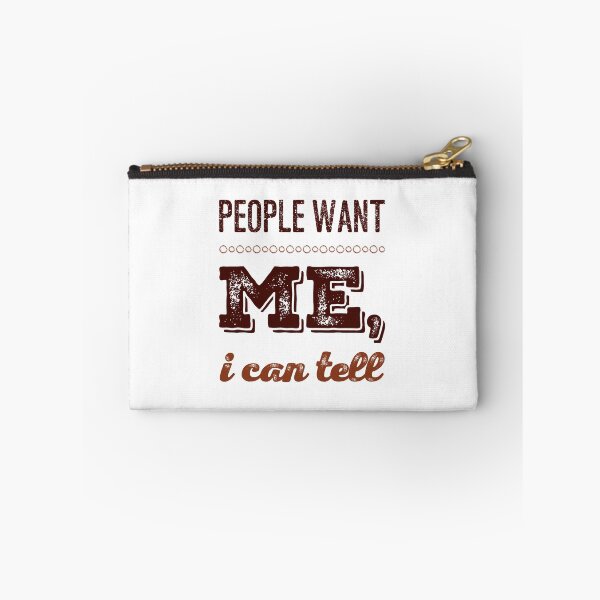 Item preview, People Want Me, I Can Tell designed and sold by OfferHeat.