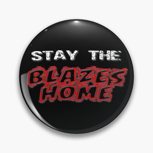 Item preview, Stay the Blazes Home designed and sold by ianlewer.