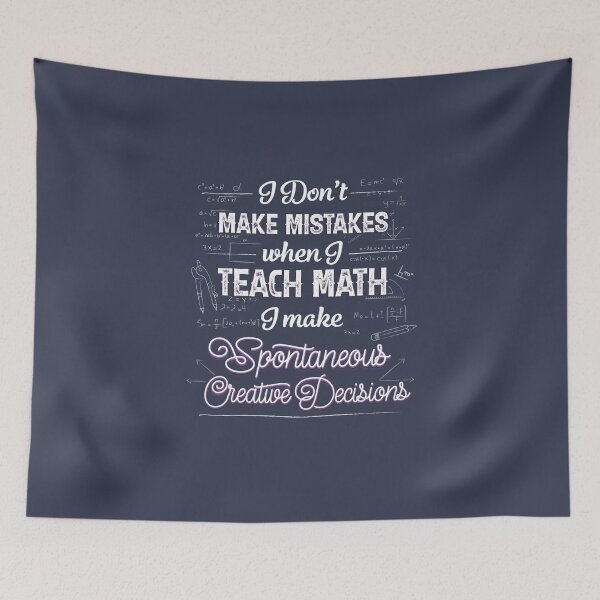 Item preview, I Don't Make Mistakes When I Teach Math designed and sold by AscendMerch.