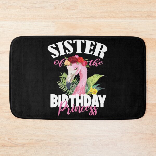 Item preview, Sister Of The Birthday Princess Floral Flamingo Girls Party print designed and sold by Grabitees.