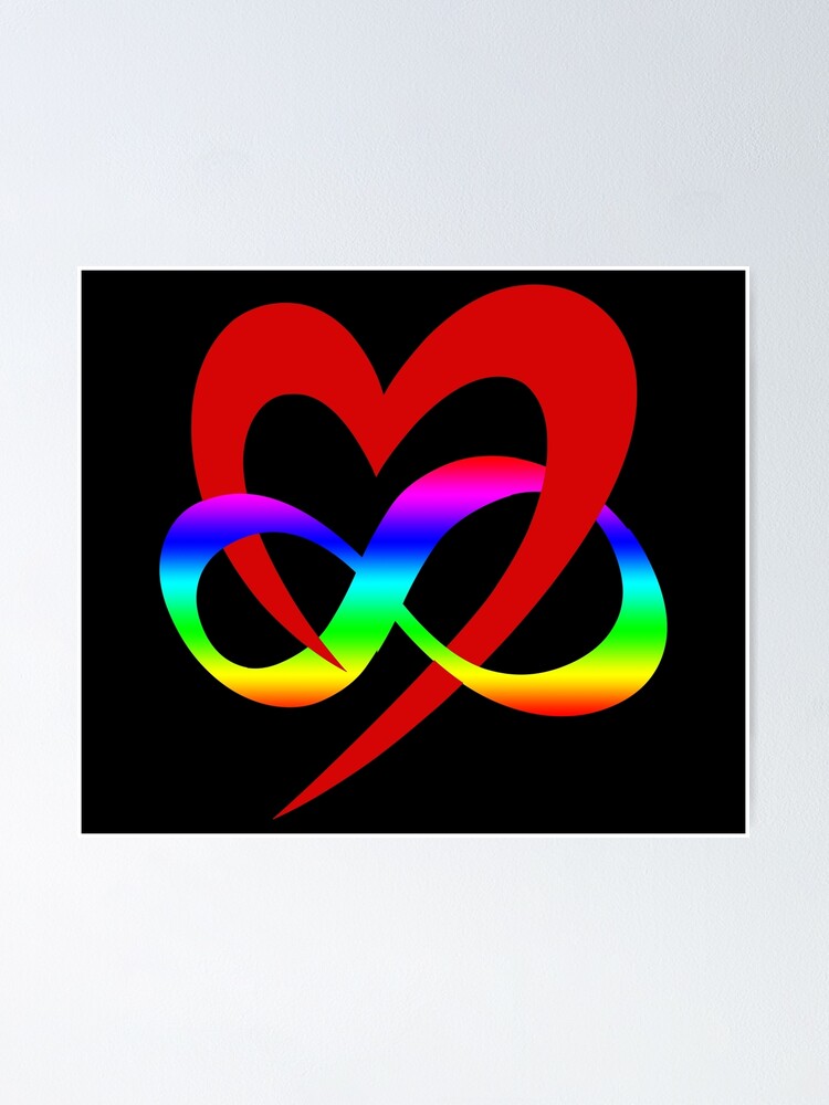 Lgbtq Gift Heart Rainbow Infinity Sign Poster By Polychris Redbubble