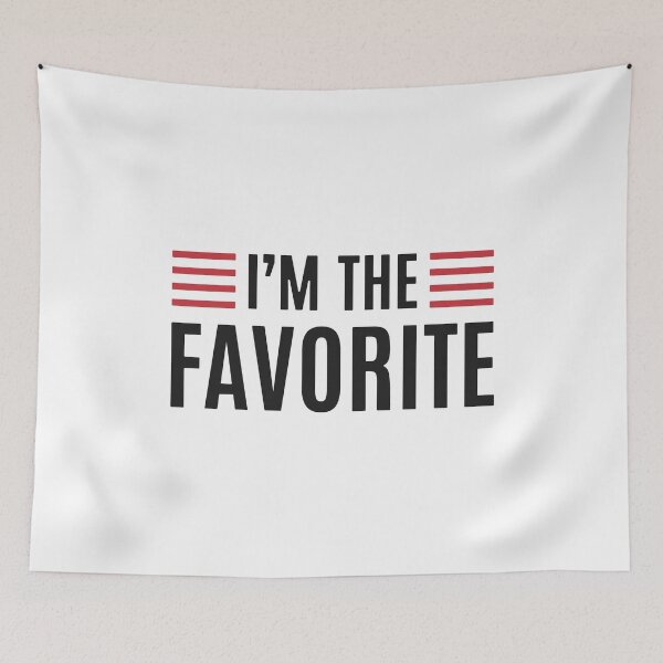 Item preview, I'm The Favorite designed and sold by Zagach Letters.