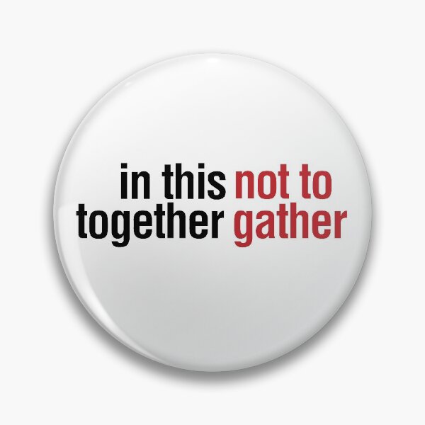 Item preview, In this together not to gather designed and sold by gstrehlow2011.