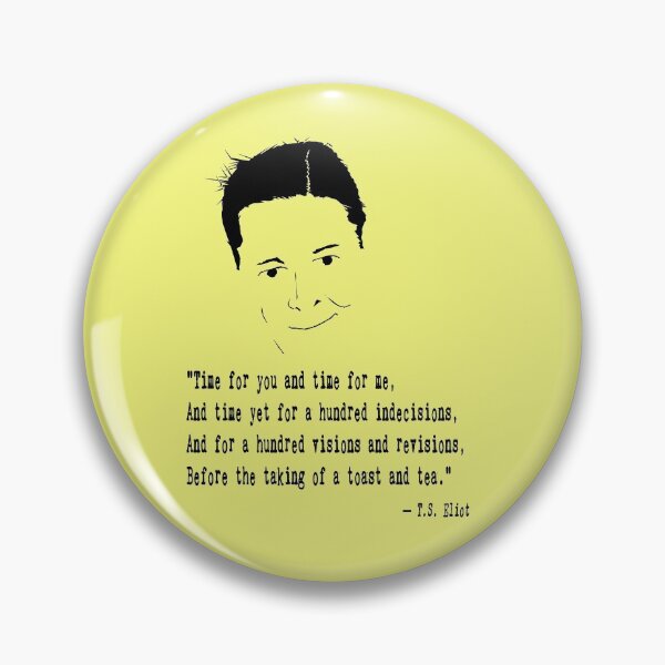 Item preview, T.S. Eliot Quote designed and sold by The Dead  Writers Circle.