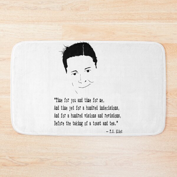 Item preview, T.S. Eliot Quote designed and sold by The Dead  Writers Circle.