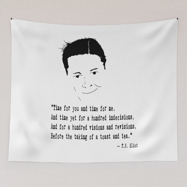 Item preview, T.S. Eliot Quote designed and sold by The Dead  Writers Circle.