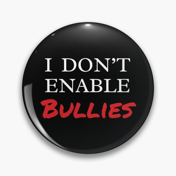 Item preview, I Don't Enable Bullies designed and sold by Rachael Martin.