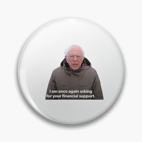 Item preview, Bernie Financial Support Meme designed and sold by Cutch2234.