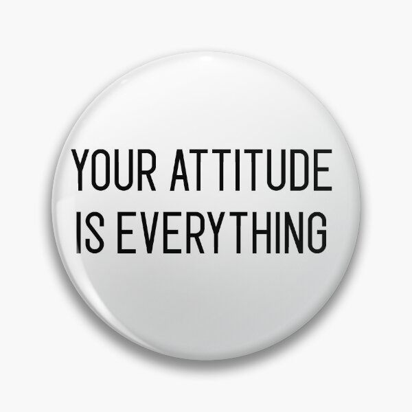 Item preview, your attitude is everything designed and sold by motivation4you.