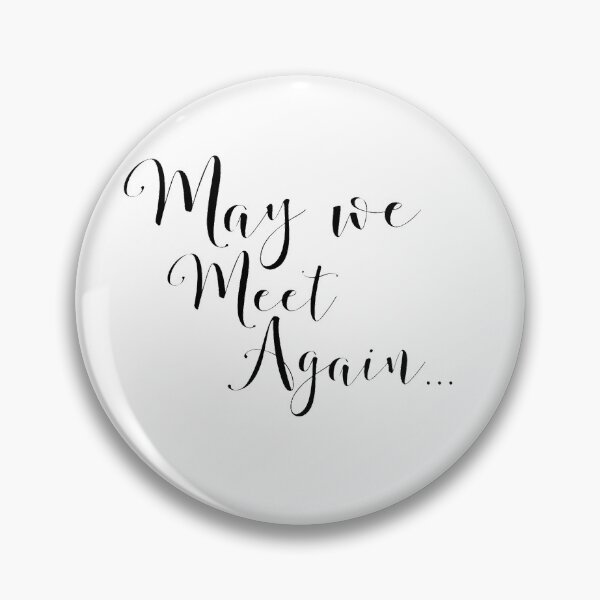 Item preview, May we meet again designed and sold by HeirOfDreams.