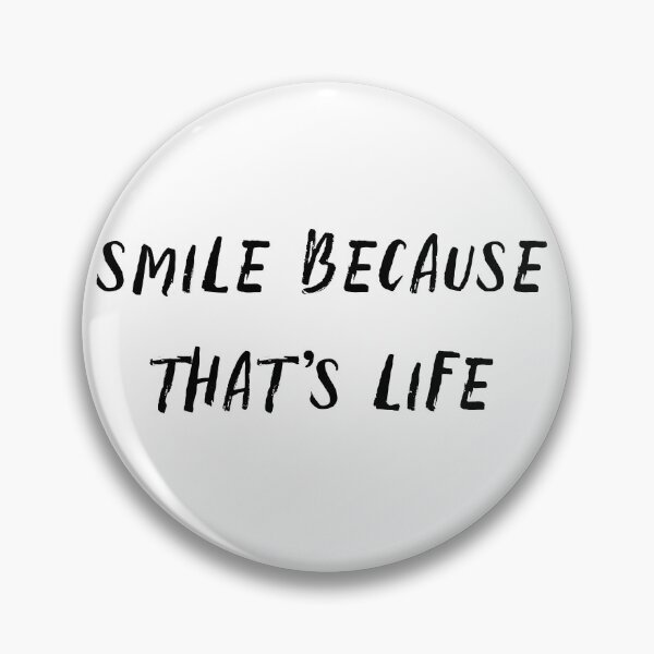 Item preview, smile because that's life designed and sold by motivation4you.