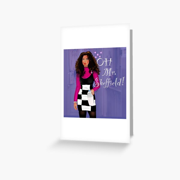Oh Mr. Sheffield! Greeting Card