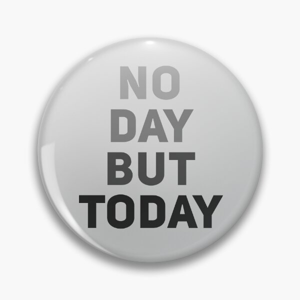 Item preview, No Day But Today designed and sold by byebyesally.