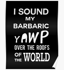 Ich erkläre mein barbarisches Yawp (Weiß) Poster