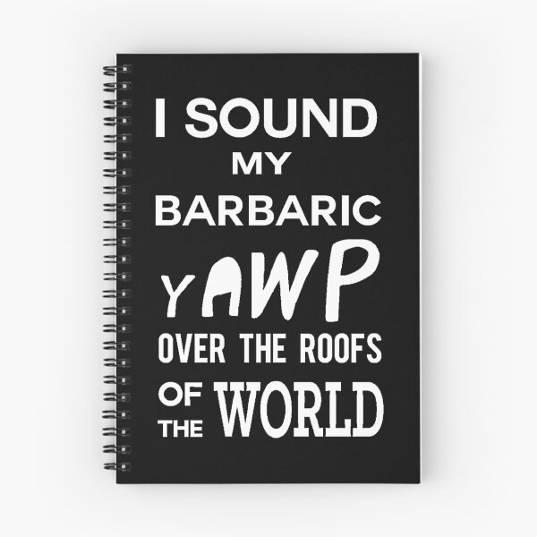 Item preview, I Sound My Barbaric Yawp (White) designed and sold by TheEyeofAthena.