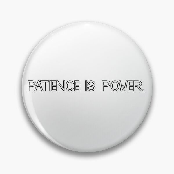 Item preview,  patience  is power designed and sold by motivation4you.